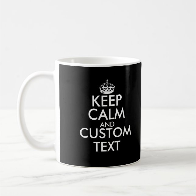 Custom keep calm front and back double sided coffee mug (Left)