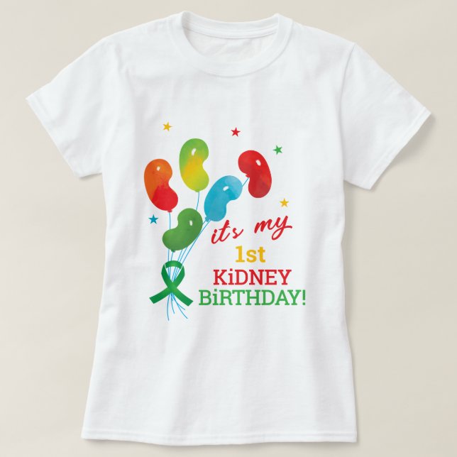 Custom Kidney Transplant Birthday Anniversary T-Shirt (Design Front)