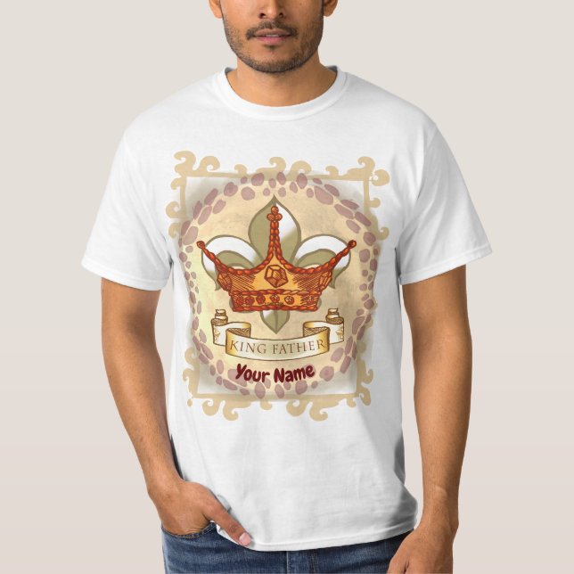 Custom King Father Crown  T-Shirt (Front)