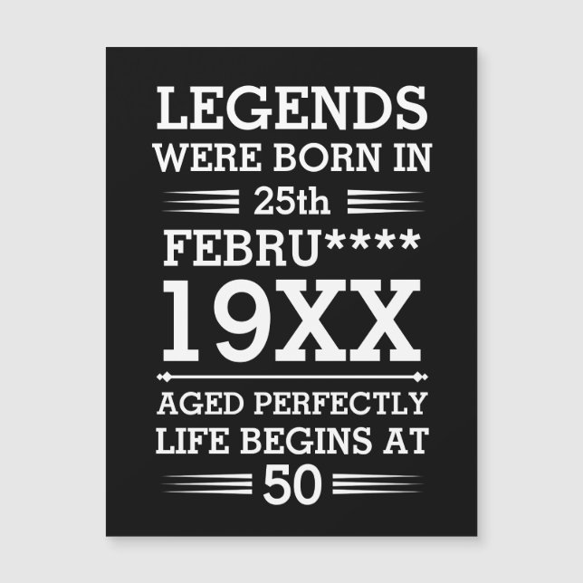 Custom Legends Were Born in Date Month Year Age (Front)
