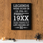 Custom Legends Were Born in Date Month Year Age Faux Canvas Print<br><div class="desc">Custom legends were born in date month year age design can be a great design to show your date of birth and your age to everyone. As well as it could be a great gift for any birthday people and it can be awesome gift for your friend and family member...</div>