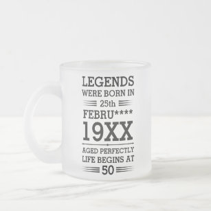 Custom Legends Were Born in Date Month Year Age Frosted Glass Coffee Mug