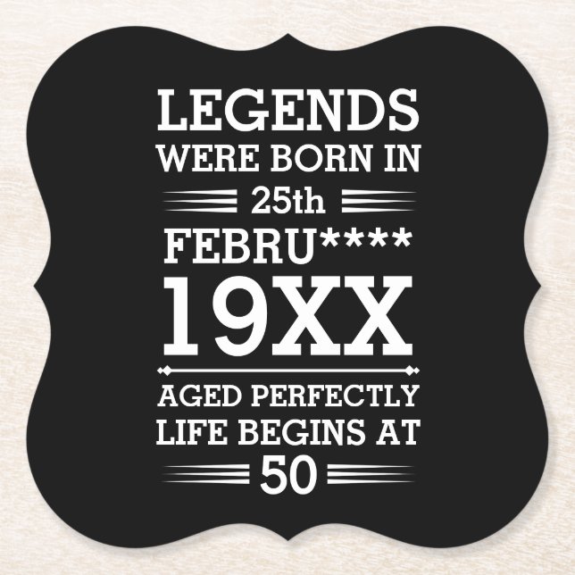 Custom Legends Were Born in Date Month Year Age Paper Coaster (Front)