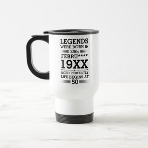 Custom Legends Were Born in Date Month Year Age Travel Mug