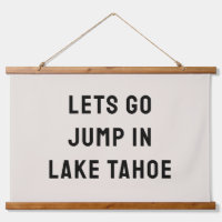 Custom Let's Go Jump in The Lake House