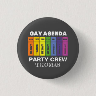Custom LGBT Party Crew Gay Agenda Rainbow 3 Cm Round Badge
