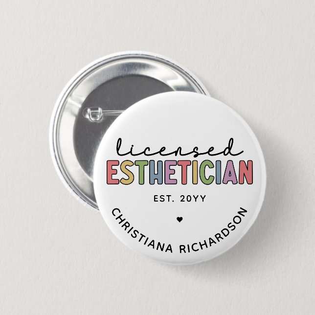 Custom Licensed Aesthetician Cosmetologist 6 Cm Round Badge (Front & Back)