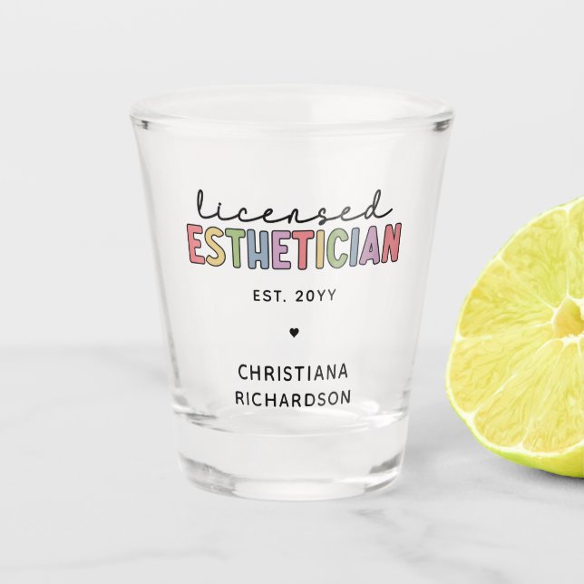 Custom Licensed Aesthetician Cosmetologist Shot Glass (Front)