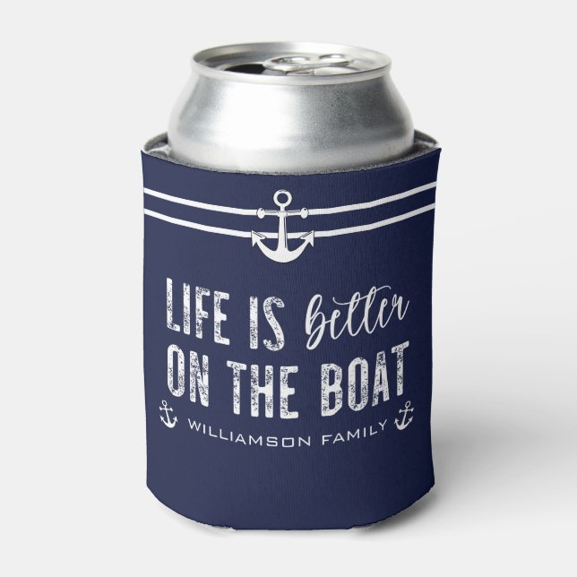 Custom Life is better on the Boat | Boat Life Can Cooler (Can Front)