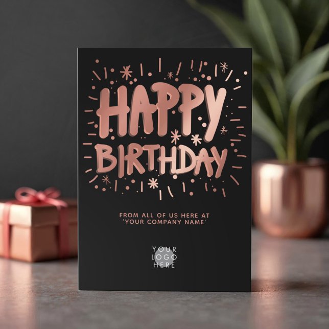 Custom Logo Faux Rose Gold Happy Birthday Black Card (Creator Uploaded)