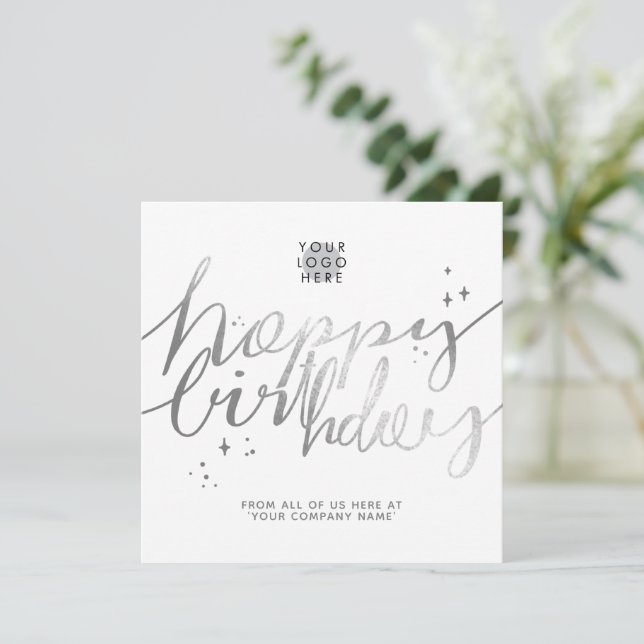 Custom Logo Faux Silver Hand Script White Birthday Card (Standing Front)