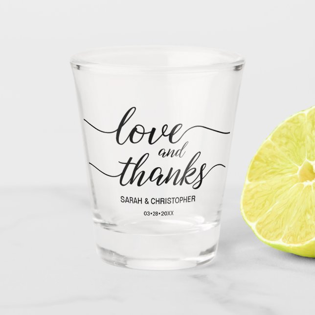 Custom Love and thanks Modern Script Wedding Shot Glass (Front)
