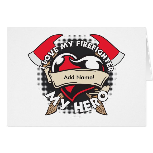 Custom Love My Firefighter (Front Horizontal)