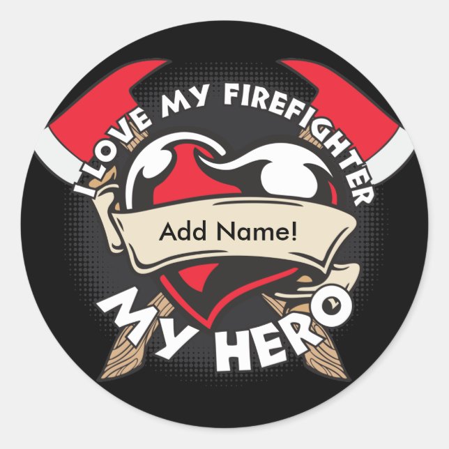 Custom Love My Firefighter Classic Round Sticker (Front)
