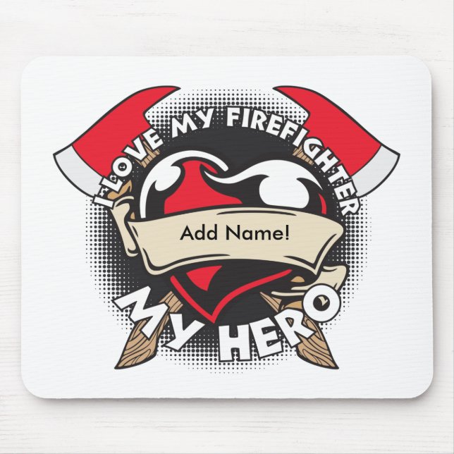 Custom Love My Firefighter Mouse Pad (Front)