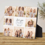 Custom Love You Daddy Fathers Day Photo Collage Plaque<br><div class="desc">Love you Daddy! Beautiful modern family photo collage gift for a beloved father combines whimsical handwritten script with modern typography and layout. Fill this custom plaque with 8 favourite family photos of children,  weddings and other life events and bring a smile to dad's face for years to come.</div>
