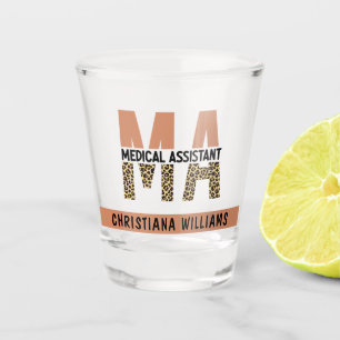 Custom MA Medical Assistant Leopard Print Shot Glass