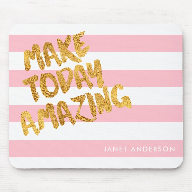 Custom Make Today Amazing Pink and Gold Mouse Pad (Front)