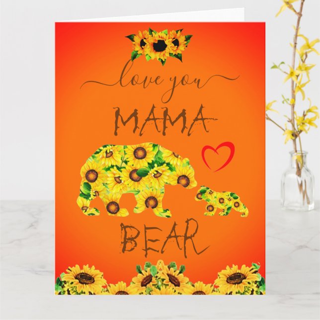 Custom MAMA BEAR Sunflower Mum Birthday Mother Day Card (Yellow Flower)