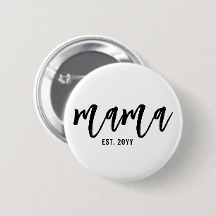 Custom Mama Est. Modern Brush Script Typography 6 Cm Round Badge
