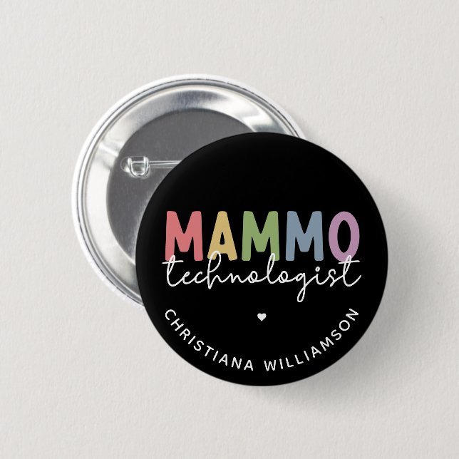 Custom Mammo Technologist Mammography Tech 6 Cm Round Badge (Front & Back)