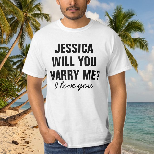 Custom marriage proposal shirt Will you marry me? (will you marry me t shirt)