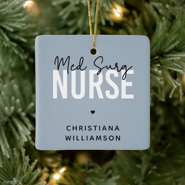 Custom Med Surg Nurse | Medical-Surgical Nurse  Ceramic Ornament (Tree)