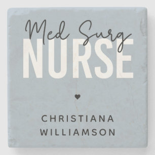 Custom Med Surg Nurse Medical-Surgical Nurse Stone Coaster