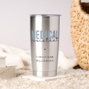 Custom Medical Assistant MA   Clinical Assistant Insulated Tumbler