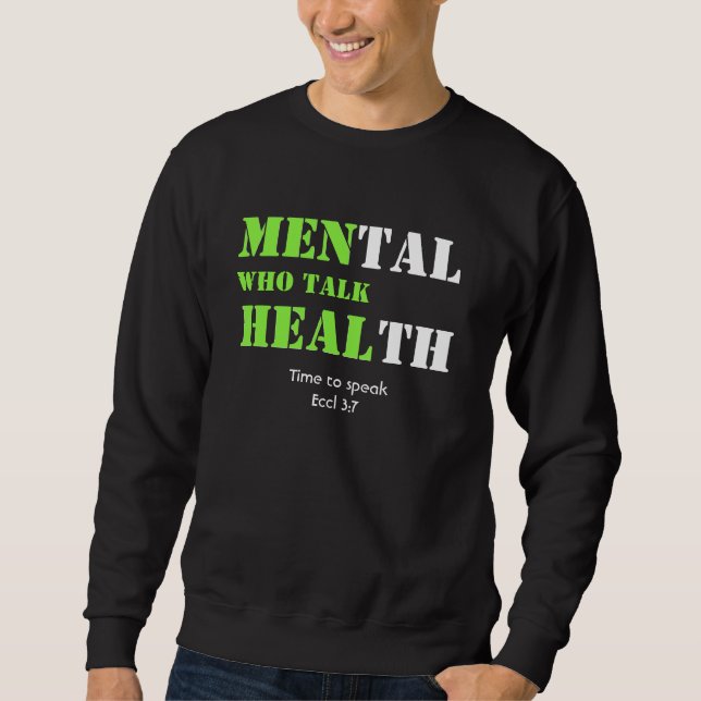 Custom MEN WHO TALK HEAL Mental Health  Sweatshirt (Front)