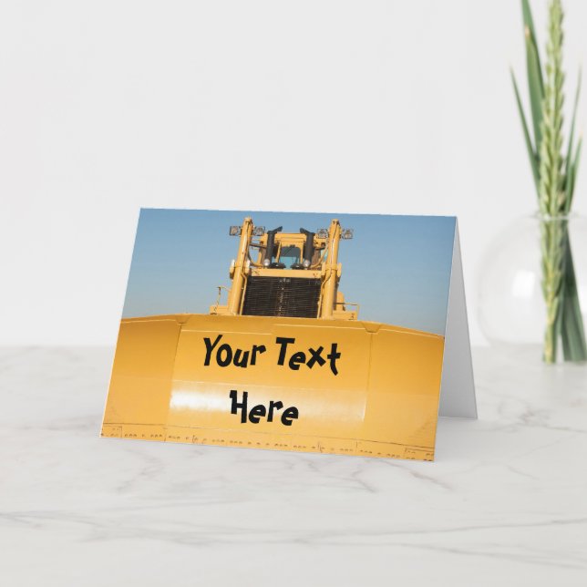 Custom Message Bulldozer Card (Front)