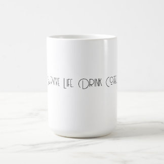 Custom Message Coffee Mug