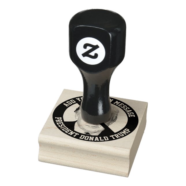 CUSTOM MESSAGE No Donald Trump Rubber Stamp (Stamp)