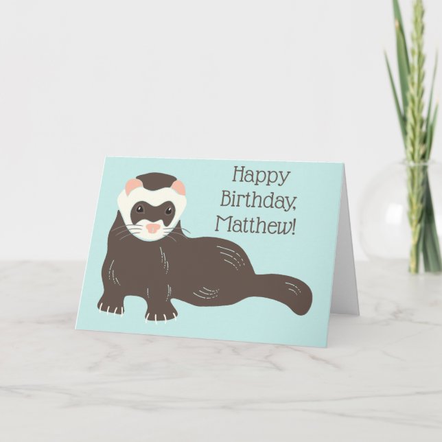 Custom Message Personalized Brown Ferret Birthday Card (Front)