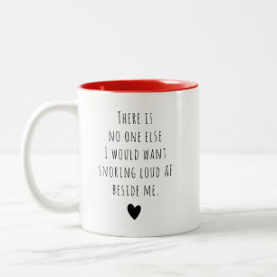Custom Message Valentine Funny Humour Unique Two-Tone Coffee Mug