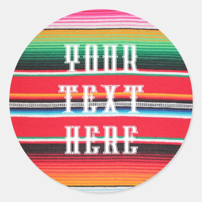 custom Mexican poncho serape   Classic Round Sticker (Front)