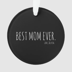 Custom Minimal Best Mum Ever Mothers Day   Ornament