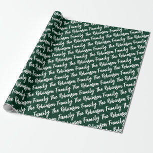 Custom Modern Family Name Dark Green Wrapping Paper
