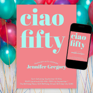 Custom Modern Fun Ciao Fifty 50th birthday  Invitation
