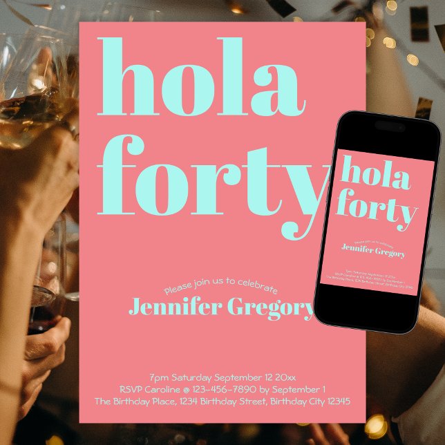 Custom Modern Spanish Hola Forty 40th birthday  Invitation (Creator Uploaded)