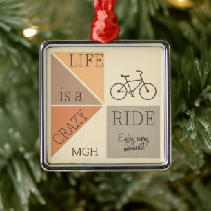 Custom Monogram Life is a Crazy Ride Metal Ornament