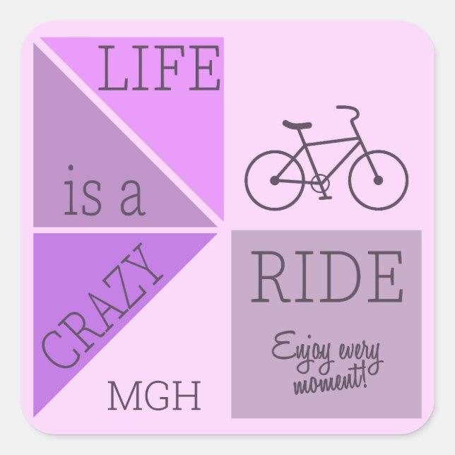 Custom Monogram Life is a Crazy Ride Square Sticker (Front)