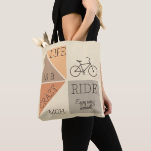 Custom Monogram Life is a Crazy Ride Tote Bag