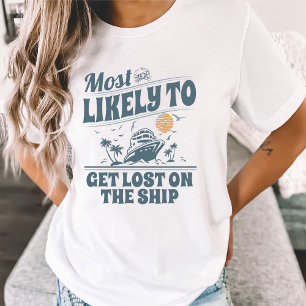 Custom Most Likely to Cruise Matching Group Cruise T-Shirt