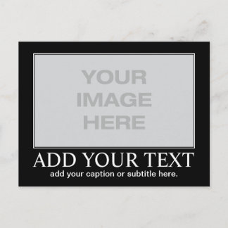 Custom Motivational / Demotivational Postcard