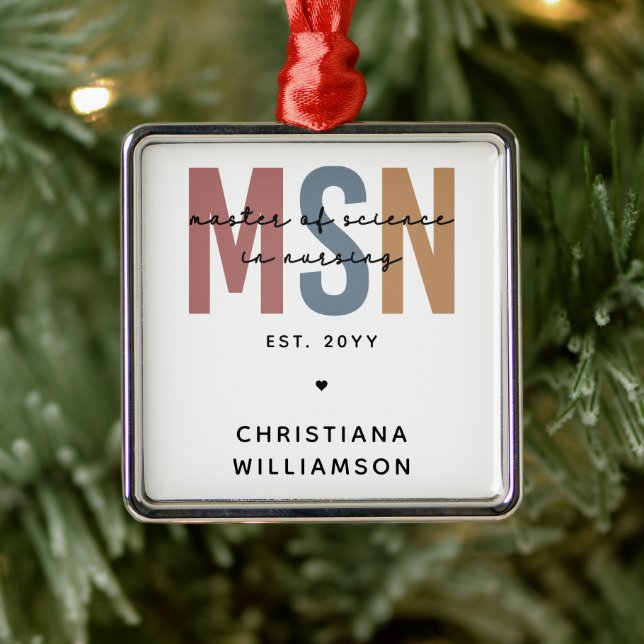 Custom MSN Master of Science in Nursing Graduation Metal Ornament (Tree)