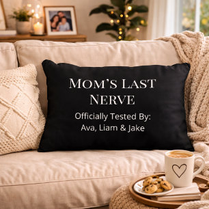 Custom Mum Last Nerve Black & White Throw Pillow
