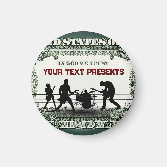 Custom Music Band and Money Magnet (Front)