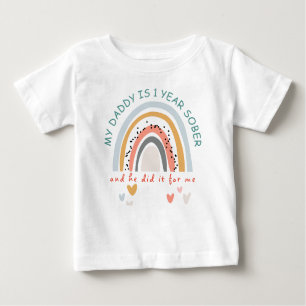 Custom My Daddy is 1 Year Sober For Me Rainbow Baby T-Shirt