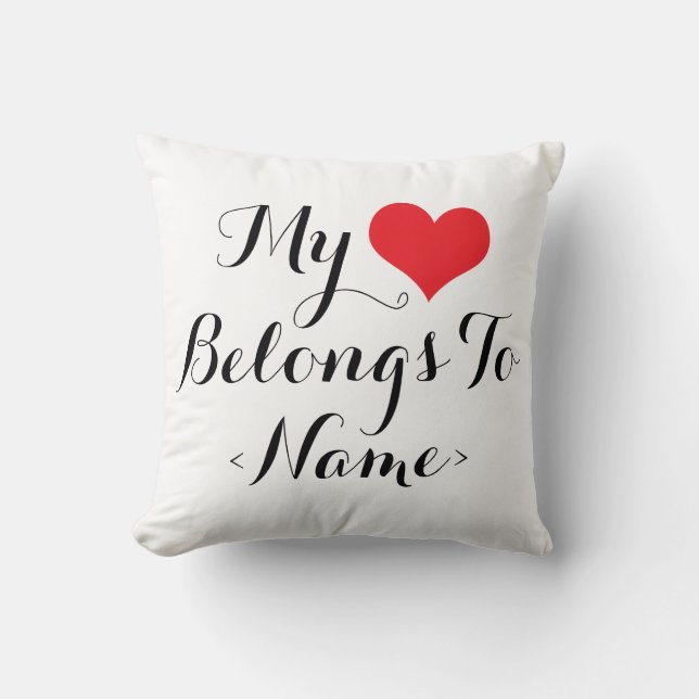 Custom My Heart Belongs To <Name> Cushion (Front)